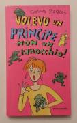 Volevo un principe non un ranocchio di Caroline Plaisted 1°Ed.Mondadori, giugno 2001 come nuovo 