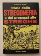 Storia della stregoneria e dei processi alle streghe di Alida Gollino Bontempi Ed: De Vecchi, 1972