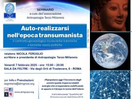 Nicola Feruglio: AUTO-REALIZZARSI NELL'EPOCA TRANSUMANISTA (seminario a Roma) 