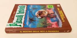 Piccoli brividi: Il mostro delle nevi a Pasadena di R.L.Stine 1°Ed.Arnoldo Mondadori, gennaio 1998