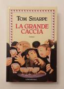 La grande caccia di Tom Sharpe Ed.Longanesi & C.1989 perfetto 