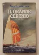 Il grande cerchio di Sam Llewellyn Ed.Longanesi & C.1990 perfetto 