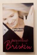 L’altra faccia dell’amore di Jacqueline Briskin; 1°Edizione Sperling & Kupfer Paperback, aprile 