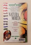 Natura morta.Tecniche, Strumenti e materiali, Consigli, Esempi pratici, Note storiche Ikon Editore 