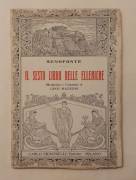 Il sesto libro delle Elleniche di Senofonte Ed.Carlo Signorelli, Milano 1934