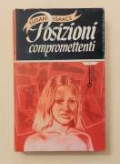 Posizioni compromettenti di Susan Isaacs Editore: Club degli Editori su licenza Sonzogno Ed.1979