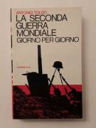 La seconda guerra mondiale giorno per giorno di Antonio Toldo 1°Ed.A.V.E. ottobre 1966 perfetto 