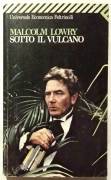 Sotto il vulcano di Malcolm Lowry; Ed.Feltrinelli, 1997 come nuovo 