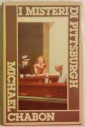 I misteri di Pittsburgh di Michael Chabon Edizione CDE 1988 perfetto