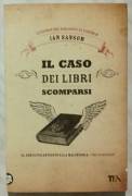 Il caso dei libri scomparsi di Ian Sansom 1°Ed: TEA, giugno 2008 perfetto 