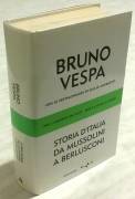 Storia d'Italia da Mussolini a Berlusconi di Bruno Vespa 1°Ed.Mondadori, novembre 2004 come nuovo