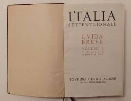 Italia Settentrionale. Volume 1 Guida breve 1°Ed.Touring Club Italiano, 1937