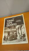 Torino come eravamo La Stampa/Stampa Sera, Rivista, 1978, 148 pagg. Il libro potrebbe esser pari al 