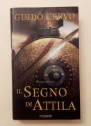 Il segno di Attila di Guido Cervo Ed.Piemme, 2007 come nuovo 