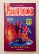 Piccoli Brividi: Incubo al risveglio n.54 di R.L.Stine 1°Ed.Arnoldo Mondadori, marzo 1999