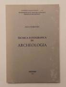 Tecnica fotografica in Archeologia di Aulo Fiorentin Ed.Centrostampa Palazzo Maldura, 1992