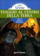 Viaggio al centro della terra di Jules Verne Ed.Giunti Junior, 2011 come nuovo 