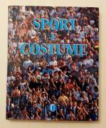 Sport e Costume di vari autori Ed.Arnoldo Mondadori Editore, 1989 perfetto