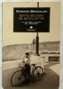 Otto milioni di biciclette.La vita degli italiani nel ventennio Romano Bracalini 1°Ed.Mondadori,2008