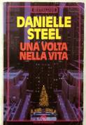 Una volta nella vita di Danielle Steel; 1 °Ed.Mondadori, giugno 1989 perfetto 