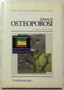 Atlante di osteoporosi di J.C.Stevenson e M.S.Marsh Ed: Rhone-Poulenc Rorer, 1993 nuovo