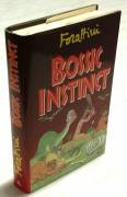 Bossic instinct di Giorgio Forattini; 1°Ed.Mondadori, ottobre 1993 come nuovo 