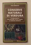 Conserve naturali di verdura:per gustare tutto l’anno le verdure preferite di Boniolo Zina Ed.MEB, 1