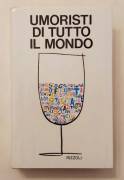 Umoristi di tutto il mondo di Giambattista Vicari 2°Ed.Rizzoli, Milano settembre 1963