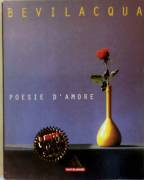 Poesie d’amore di Alberto Bevilacqua 1°Edizione Mondadori, 1996 come nuovo 