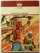 I pirati della Malesia di Emilio Salgari Edizione integrale a cura di C.Galli Ed: Malipiero, 1973