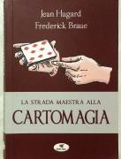 La strada maestra alla cartomagia di Jean Hugard e Frederick Braue Ed: Troll Libri,  2018 come nuovo