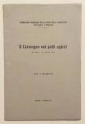 Il Convegno sui patti agrari:Bologna, 30 aprile 1955:atti e resoconti Tipografia U.Quintily, Roma 