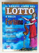 Il grande libro del lotto e della fortuna Ed.Global Books, 1998