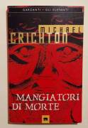 Mangiatori di morte di Michael Crichton Ed.Garzanti, ottobre 1996 come nuovo 