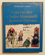 I SECOLI BUI di Indro Montanelli e Roberto Gervaso Edizione fratelli Melita, Milano 1975