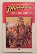 Indiana Jones. Pericolo a Delfi di Rob MacGregor 1°Ed.Granata Press, Bologna, ottobre 1992