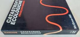 Catastrofi ecologiche di Francois Ramade 1°Ed.McGraw-Hill, marzo 1989