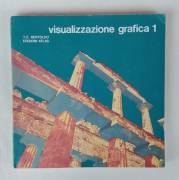 Visualizzazione grafica volume 1 di Tino Ernesto Bertoldo Ed.Atlas, gennaio 1981