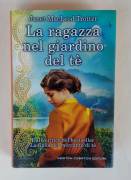 La ragazza nel giardino del tè di Janet MacLeod Trotter 1°Ed.Newton Compton Editori, aprile 2017