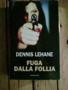 Dennis Lehane - Fuga dalla follia