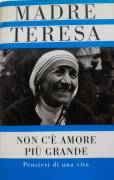 Madre Teresa - Non c'è amore più grande 