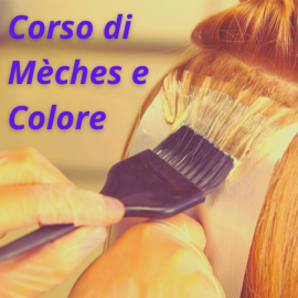 Corso di mèches e colore