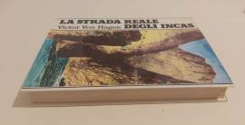 La strada reale degli Incas di Victor van Hagen Club Italiano dei lettori, 1979 perfetto 