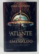 L’ atlante di smeraldo di John Stephens Editore: Longanesi, 2011 come nuovo 