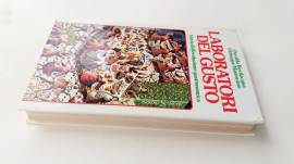 LABORATORI DEL GUSTO. Storia dell'evoluzione gastronomica Bevilacqua Osvaldo e Mantovano Giuseppe 