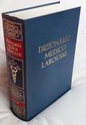 NUOVISSIMO DIZIONARIO MEDICO LAROUSSE Editore: SAIE 5°Edizione Torino, giugno 1976