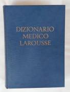 NUOVISSIMO DIZIONARIO MEDICO LAROUSSE Editore: SAIE 5°Edizione Torino, giugno 1976