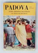 Padova.Guida Artistica Illustrata di Sandro Chierichetti Ed.B.Facchinelli, 1958