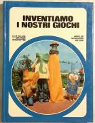 Inventiamo i nostri giochi Ed.Arnoldo Mondadori, aprile 1976 perfetto 