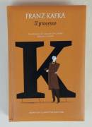 Il processo. Edizione Integrale di Franz Kafka 1°Ed.Newton Compton, settembre 2016